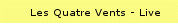 Les Quatre Vents - Live