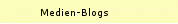 Medien-Blogs