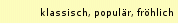 klassisch, popul�r, fr�hlich