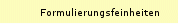 Formulierungsfeinheiten